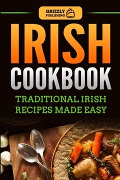 portada Irish Cookbook: Traditional Irish Recipes Made Easy (in English)