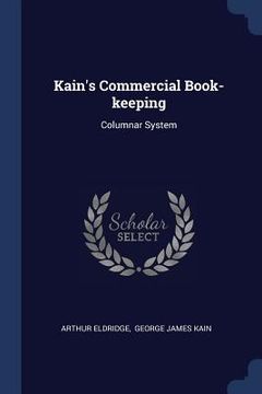 portada Kain's Commercial Book-keeping: Columnar System (en Inglés)