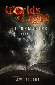 portada Worlds of Light: The Unmaking (Book 3) (in English)