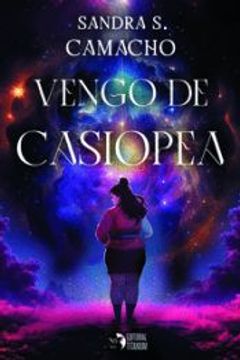portada Vengo de Casiopea (in Spanish)
