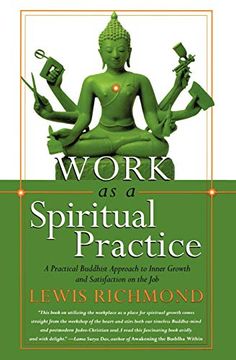 portada Work as a Spiritual Practice: A Practical Buddhist Approach to Inner Growth and Satisfaction on the job 