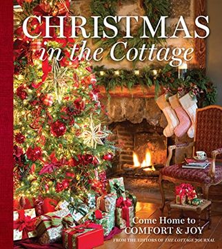 portada Christmas in the Cottage: Come Home to Comfort & joy (Cottage Journal) (en Inglés)