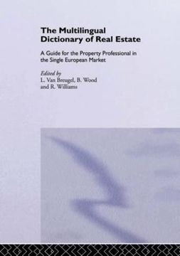 portada The Multilingual Dictionary of Real Estate: A Guide for the Property Professional in the Single European Market (in English)