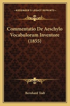 portada Commentatio De Aeschylo Vocabulorum Inventore (1855) (in Latin)