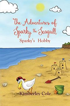 portada The Adventures of Sparky the Seagull - Sparky's Hobby (en Inglés)