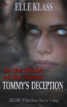 portada In the Midst of the Storm Tommy's Deception (Ruthless Storm Trilogy) (Volume 3)