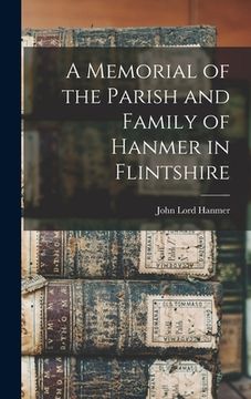 portada A Memorial of the Parish and Family of Hanmer in Flintshire (in English)