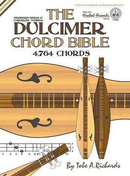 portada The Dulcimer Chord Bible: Standard Modal & Chromatic Tunings (Fretted Friends Series)
