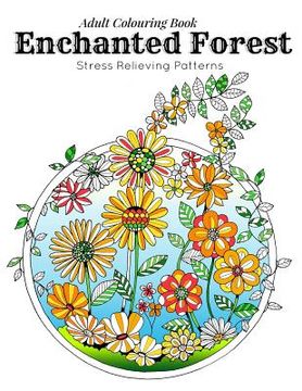 portada Adult Coloring Book: Stress Relieving Patterns - Enchanted Forest Coloring Book for Adults Relaxation(Adult Colouring Books, Adult Colouring Book for. Pages): Volume 3 (Relaxation and Meditation) 