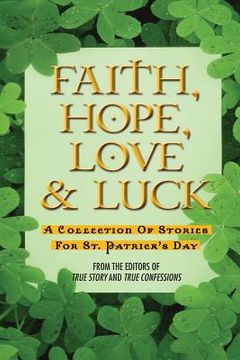 portada Faith, Hope, Love & Luck (en Inglés)