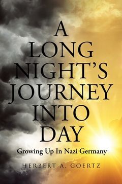 portada A Long Night's Journey Into Day: Growing Up In Nazi Germany (in English)