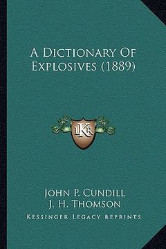 portada a dictionary of explosives (1889) a dictionary of explosives (1889) (en Inglés)