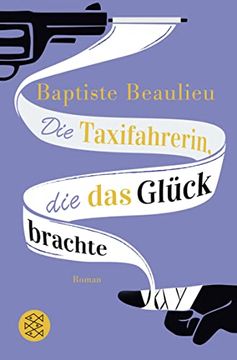 portada Die Taxifahrerin, die das Glück Brachte: Roman (in German)