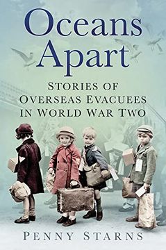 portada Oceans Apart: Stories of Overseas Evacuees in World war two (en Inglés)