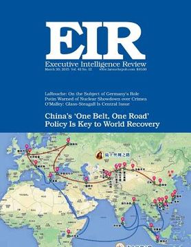 portada Executive Intelligence Review; Volume 42, Issue 12: Published March 20, 2015 (en Inglés)