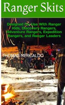 portada Ranger Skits: Designed for Ranger Kids, Discovery Rangers, Adventure Rangers, Expedition Rangers and Ranger Leaders (en Inglés)