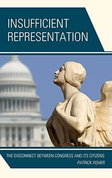 portada Insufficient Representation: The Disconnect Between Congress and its Citizens (en Inglés)