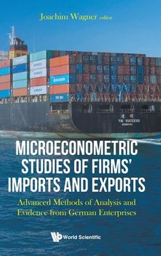 portada Microeconometric Studies of Firms' Imports and Exports: Advanced Methods of Analysis and Evidence from German Enterprises (in English)