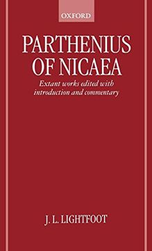 portada Parthenius of Nicaea: Extant Works Edited With Introduction and Notes (en Inglés)