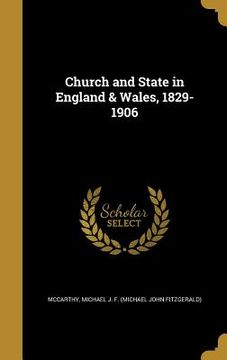 portada Church and State in England & Wales, 1829-1906 (en Inglés)