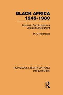portada black africa 1945-1980: economic decolonization and arrested development