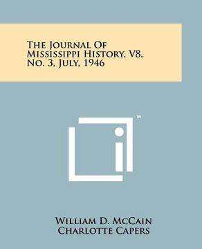 portada the journal of mississippi history, v8, no. 3, july, 1946 (en Inglés)