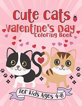 portada Cute Cats Valentine'S day Coloring Book: A fun Gift Idea for Kids | Love and Hearts Coloring Pages for Kids Ages 4-8 (en Inglés)