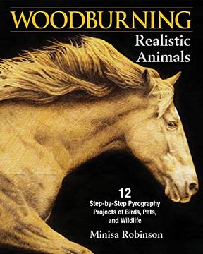 portada Woodburning Realistic Animals: 20 Step-By-Step Pyrography Projects of Birds, Pets, and Wildlife (in English)