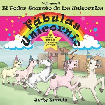portada Fábulas Unicornio: El Poder Secreto de los Unicornios: 3 (in Spanish)