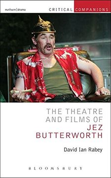 portada The Theatre and Films of jez Butterworth (Critical Companions) (in English)