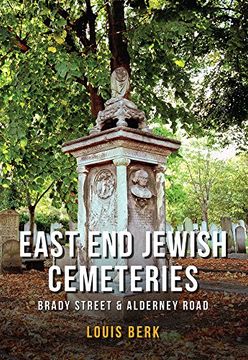 portada East End Jewish Cemeteries: Brady Street & Alderney Road (in English)