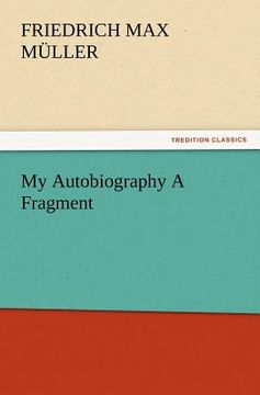 portada my autobiography a fragment (in English)