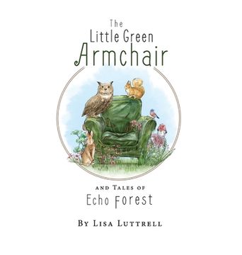 portada The Little Green Armchair and Tales of Echo Forest (en Inglés)