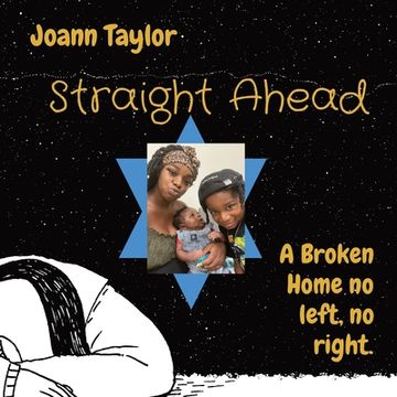 portada Straight Ahead: A Broken Home no left, no right. (en Inglés)