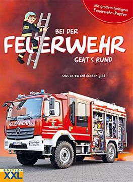 portada Bei der Feuerwehr Geht's Rund - mit Poster: Was es zu Entdecken Gibt (in German)