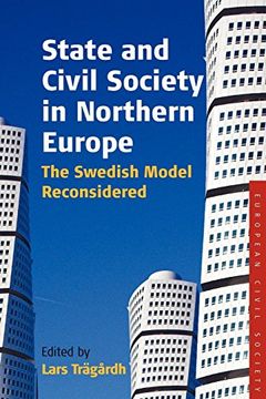 portada State and Civil Society in Northern Europe: The Swedish Model Reconsidered (Studies on Civil Society) 