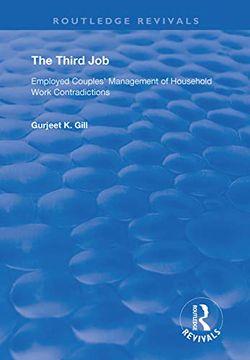 portada The Third Job: Employed Couples' Management of Household Work Contradictions (en Inglés)
