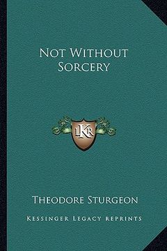 portada not without sorcery (in English)