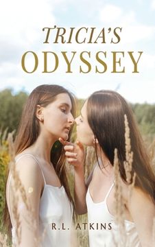 portada Tricia's Odyssey: A Tale of a Young Women Search for Happiness