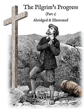 portada The Pilgrim's Progress (Part 1), Abridged & Illustrated: Greenfield Reader Level 3 (en Inglés)