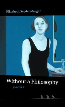 portada without a philosophy: poems