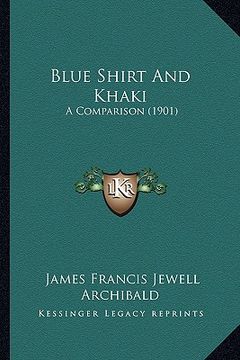 portada blue shirt and khaki: a comparison (1901) (en Inglés)