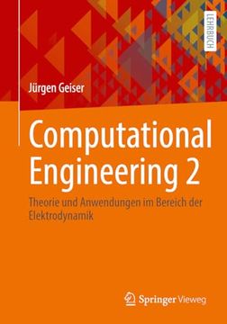 portada Computational Engineering 2: Theorie und Anwendungen im Bereich der Elektrodynamik (en Alemán)