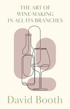 portada The Art of Wine-Making in All its Branches (en Inglés)