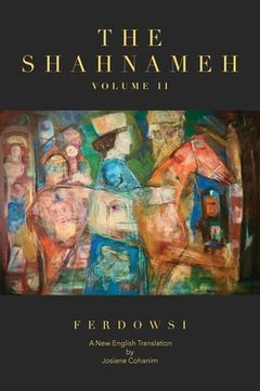 portada The Shahnameh Volume II: A New English Translation (en Inglés)