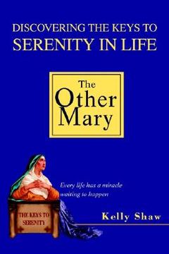 portada the other mary: discovering the keys to serenity in life (en Inglés)