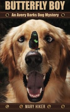 portada Butterfly Boy: An Avery Barks Dog Mystery (Avery Barks Dog Mysteries) (Volume 1)