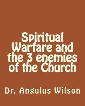 portada Spiritual Warfare and the 3 enemies of the Church: The Battle of the Christian (in English)