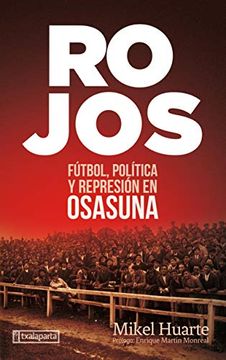 portada Rojos: Fútbol, Política y Represión en Osasuna