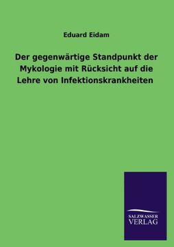 portada Der Gegenwartige Standpunkt Der Mykologie Mit Rucksicht Auf Die Lehre Von Infektionskrankheiten (German Edition)